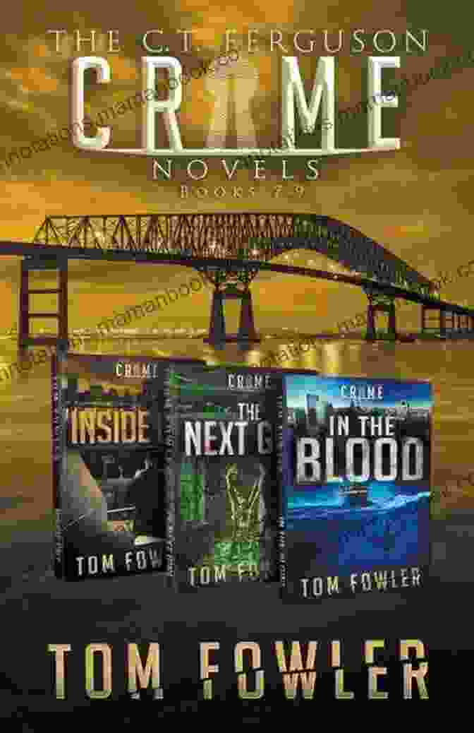 A Montage Of Characters From The Ferguson Crime Novels, Each With Their Own Motivations And Secrets In The Blood: A C T Ferguson Crime Novel (The C T Ferguson Mystery Novels 9)