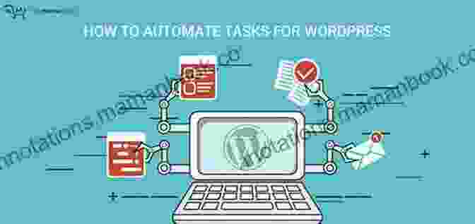 Automating WordPress Tasks Automate Your Wordpress Blog Website