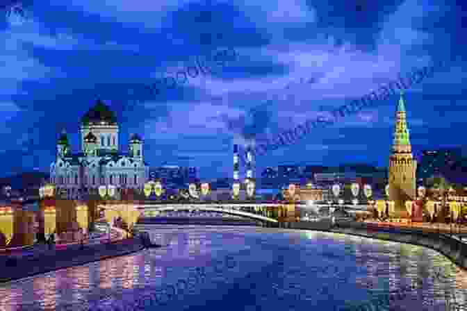 Moscow River Moscow 25 Secrets 2024 The Locals Travel Guide For Your Trip To Moscow Russia: Skip The Tourist Traps And Explore Like A Local