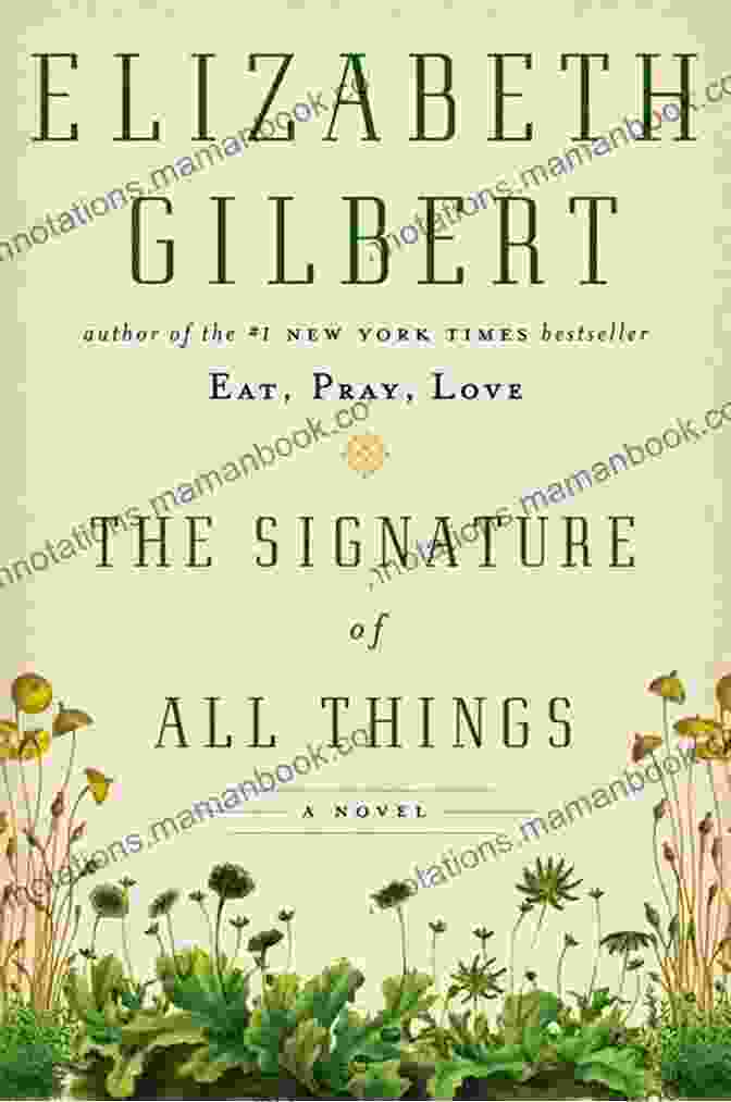 The Signature Of All Things By Elizabeth Gilbert Out Of Touch (The Nomadic Sisterhood: Travel Fiction For Women 2)