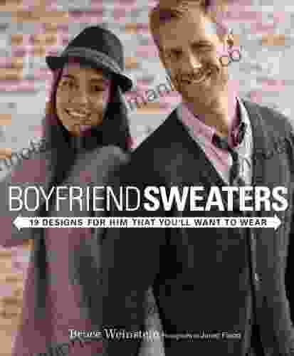 Boyfriend Sweaters: 19 Designs for Him That You ll Want to Wear