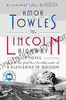 The Lincoln Highway: A Novel