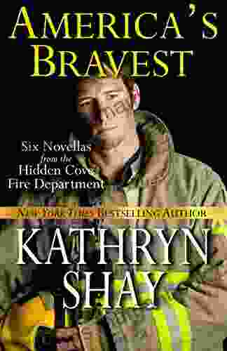 America S Bravest (Hidden Cove Firefighters 4)