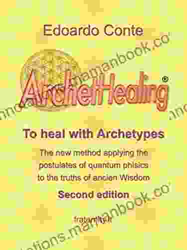 ArchetHealing: To Heal With Archetypes