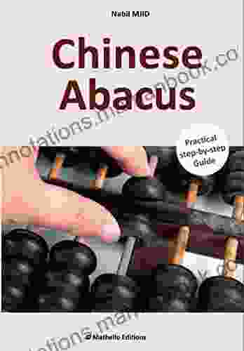 Chinese Abacus: Practical Step By Step Guide