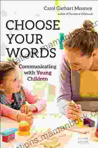 Choose Your Words: Communicating With Young Children