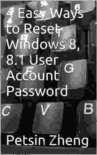 4 Easy Ways to Reset Windows 8 8 1 User Account Password (New Ways to Forgotten Windows Password 1)