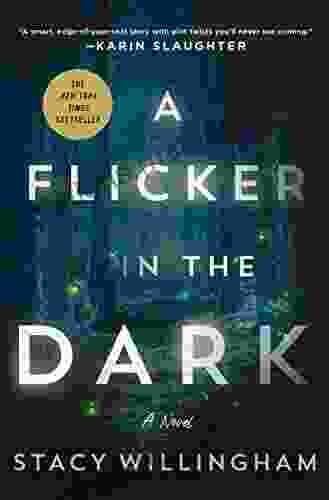 A Flicker in the Dark: A Novel