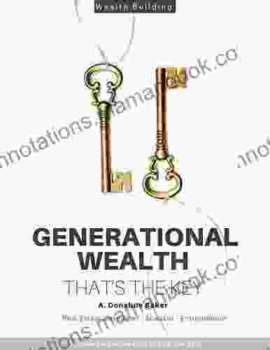 Generational Wealth: That s The Key