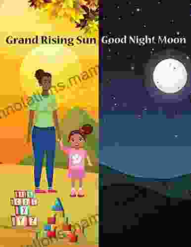 Grand Rising Sun Good Night Moon