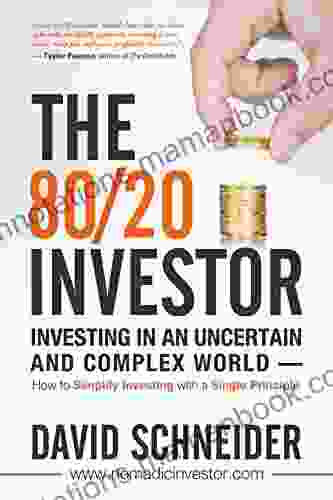 The 80/20 Investor: How to Simplify Investing with a Powerful Principle to Achieve Superior Returns