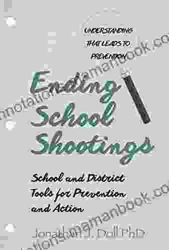 Ending School Shootings: School And District Tools For Prevention And Action