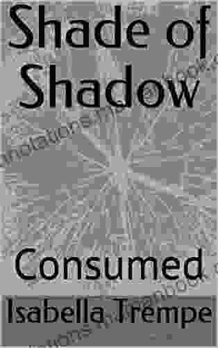 Shade Of Shadow: Consumed (Other Side Trilogy 1)