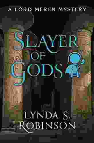 Slayer Of Gods (The Lord Meren Mysteries)