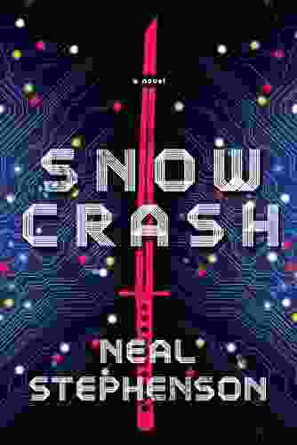 Snow Crash: A Novel Neal Stephenson
