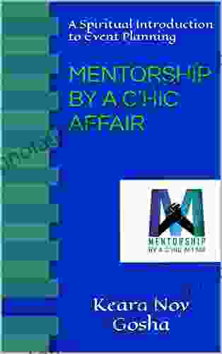 Mentorship By A C hic Affair: A Spiritual Introduction to Event Planning