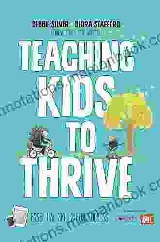 Teaching Kids To Thrive: Essential Skills For Success