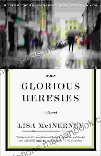 The Glorious Heresies: A Novel