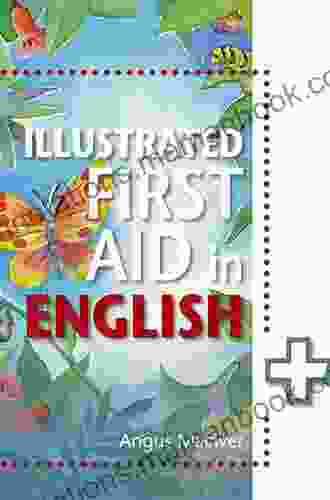The Illustrated First Aid In English