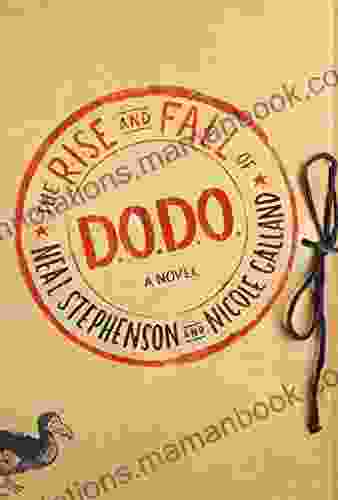 The Rise and Fall of D O D O : A Novel