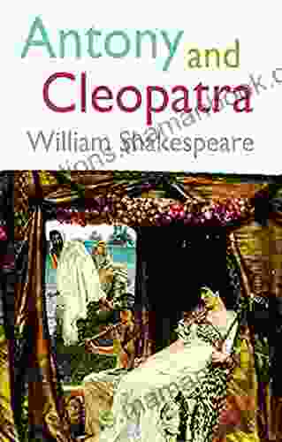 Antony And Cleopatra By William Shakespeare