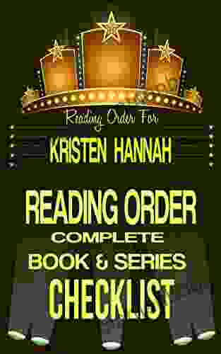 KRISTEN HANNAH: READING ORDER CHECKLIST: SERIES/BOOK LIST INCLUDES: WINTER GARDEN NIGHT ROAD FIREFLY LANE HOMEFRONT NIGHTINGALE MORE Reading Order Checklists 14)